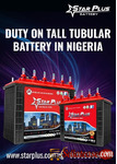 Save More: Duty on Tall Tubular Battery in Nigeria Explained